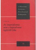 Lenin, Vlagyimir Iljics - Az imperializmus mint a kapitalizmus legfelsőbb foka