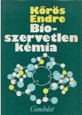 Kőrös Endre - Bioszervetlen kémia (Dedikált)