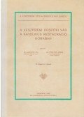 Dr. Lukcsics Pál,Dr. Pfeiffer János - A veszprémi püspöki vár a katolikus restauráció korában