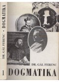 Gál Ferenc - Dogmatika 1.