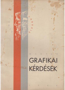 Kun Mihály (szerk.) - Magyar grafikai kérdések, Budapest 1946 antikvár könyv