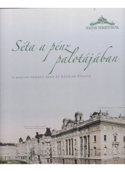  - Séta a pénz palotájában, Budapest 2008 antikvár könyv