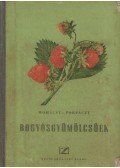 Mohácsy Mátyás,Porpáczy Aladár - Bogyósgyümölcsűek