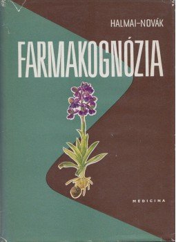 Novák István, Halmai János - Farmakognózia Novák István, Halmai János - Farmakognózia, Budapest 1963 antikvár könyv