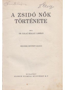 Zalai Szalay László dr. - A zsidó nők története, Budapest 0 antikvár könyv