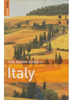 Ros Belford, Martin Dunford, Celia Woolfrey - The Rough Guide to Italy Ros Belford, Martin Dunford, Celia Woolfrey - The Rough Guide to Italy, New York 2005 antikvár könyv