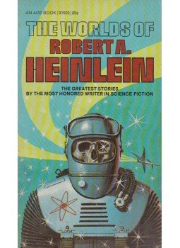 Robert A. Heinlein - The Worlds Of Robert A. Heinlein Robert A. Heinlein - The Worlds Of Robert A. Heinlein, New York 0 antikvár könyv