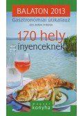 Vinkó József (szerk.) - Balaton 2013 - Gasztronómiai útikalauz