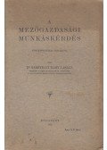 Dr. Gesztelyi Nagy László - A mezőgazdasági munkáskérdés