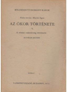 Hahn István, Maróti Egon - Az ókor története V., Budapest 1976 antikvár könyv