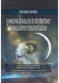 Pálfi Károly - A magyar ősvallás és őstörténet elhallgatott összefüggései
