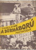 Tanács István - A borháború folytatódik