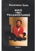 Böszörményi Gyula - Kucó / Villamostangó (Dedikált)