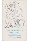 Domokos János - A világirodalom legszebb elbeszélései I. kötet