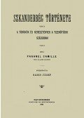 Paganel Camille - Szkanderbég története - avagy a törökök és keretények a tizenötödik században