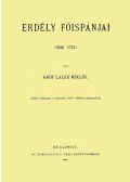 Lázár Miklós - Erdély főispánjai 1540-1711
