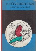 Kovács János,Strommer Béla,Bozóki József - Autószerkezettan és szerelési ismeretek I.