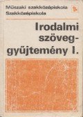 Dr. Mohácsy Károly - Irodalmi szöveggyűjtemény I.