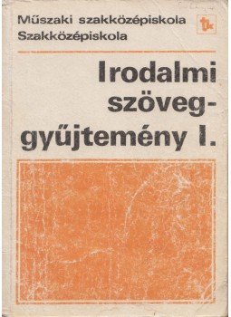 Dr. Mohácsy Károly - Irodalmi szöveggyűjtemény I., Budapest 1991 antikvár könyv