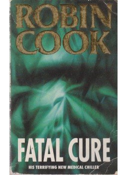 Robin Cook - Fatal Cure Robin Cook - Fatal Cure, UK 1993 antikvár könyv
