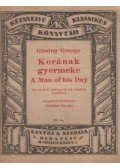 Gissing George - Korának gyermeke