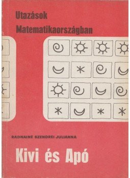 Radnainé Szendrei Julianna - Kivi és Apó Radnainé Szendrei Julianna - Kivi és Apó, Budapest 1998 antikvár könyv