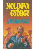 Moldova György - A néma súgó (dedikált)