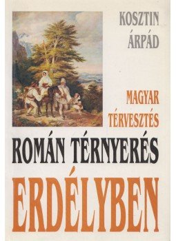 Kosztin Árpád - Magyar térvesztés - Román térnyerés Erdélyben (dedikált), Budapest 2003 antikvár könyv