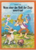 Zelk Zoltán - Wenn einer den Kohl der Ziege anvertraut
