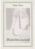 Fodor Imre - Madárlátta morzsák (dedikált)