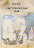 Fábri Péter - Negyvenkilenc nap (dedikált)