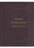 Heinrich Berghaus - Berghaus-Physikalischer Schulatlas (reprint)