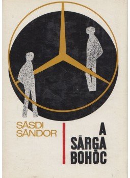 Sásdi Sándor - A sárga bohóc (dedikált) Sásdi Sándor - A sárga bohóc (dedikált), Budapest 1970 antikvár könyv