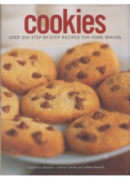 Catherine Atkinson, Joanna Farrow, Valerie Barrett - Cookies - Over 300 step-by-step recipes for home baking Catherine Atkinson, Joanna Farrow, Valerie Barrett - Cookies - Over 300 step-by-step recipes for home baking, 2009 antikvár könyv