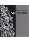 Arató András - Arcnovellák (dedikált)