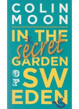 Colin Moon - In The Secret Garden of SwEden,  2007 antikvár könyv