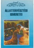 Komjáthy György,Maknics Zoltán,Márkó József,Dr. Mentes Katalin (szerk.),dr. Racskó Pál,Tímári László (szerk.) - A szakértő gazda állattenyésztési ismeretei