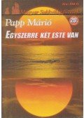Papp Márió - Egyszerre két este van