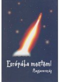 Dr. Tamás István - Európába mentem!