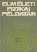 Tél Tamás,Horváth Zalán - Elméleti fizikai példatár 2