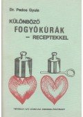 Pados Gyula dr. - Különböző fogyókúrák receptekkel