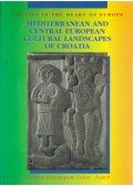 Mislav Jezic - Croatia in the Heart of Europe: Mediterranean and Central European cultural landscapes of Croatia