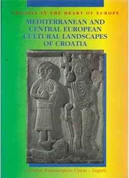 Mislav Jezic - Croatia in the Heart of Europe: Mediterranean and Central European cultural landscapes of Croatia, Zagreb 1996 antikvár könyv