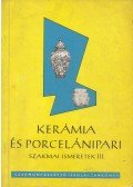 Szabó Pál,Fábián Nagy László - Kerámia- és porcelánipari szakmai ismeretek III.