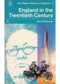 THOMSON, DAVID - England in the Twentieth Century