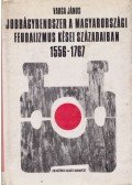 Varga János - Jobbágyrendszer a magyarországi feudalizmus kései századaiban 1556-1767