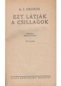 A. J. Cronin - Ezt látják a csillagok