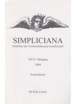 Tüskés Gábor, Dieter Breuer (szerk.) - Simpliciana - Schriften der Grimmelshausen-Gesellschaft XXVI. Jahrgang 2004 - Sonderdruck (dedikált), Bern-Berlin-Bruxelles-Frankfurt am Main-New York-Oxford-Wien 2004 antikvár könyv