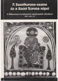 Zelles László,Donáth Lehel - A Szentkorona-eszme és a Szent Korona népei