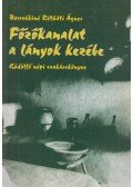 Borszékiné Rétháti Ágnes - Főzőkanalat a lányok kezébe (dedikált)